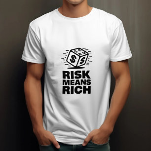 Camiseta Riesgo significa motivación rica