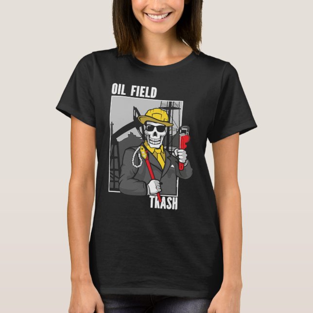 Camiseta Rig Life Oilfield Worker Oilfielder OilRig Oilfiel (Anverso)