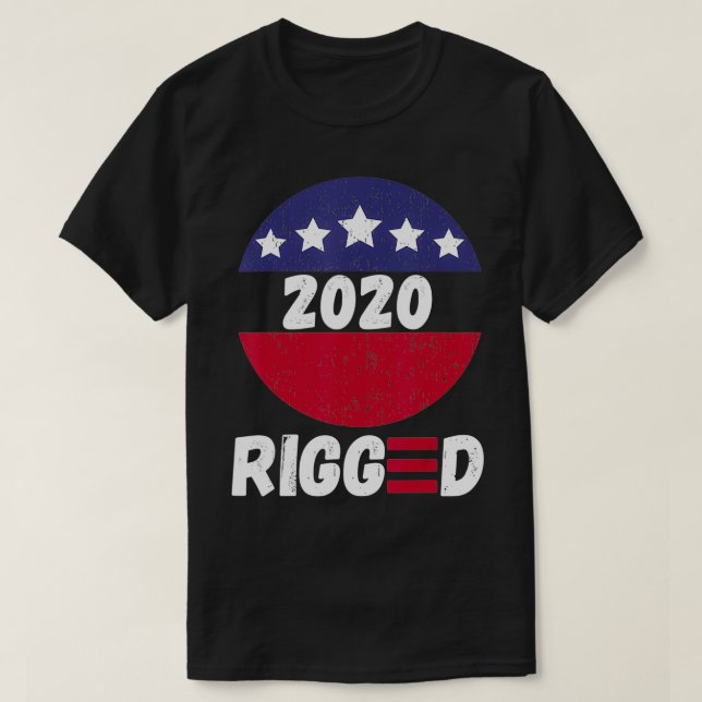 Camiseta Rigged 2020  Voter Suppression Fraud Liberal Logo  (Diseño del anverso)