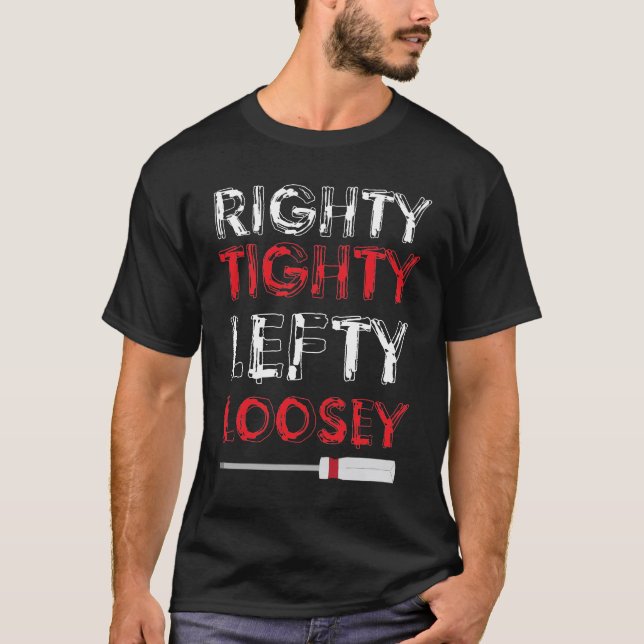 Camiseta Righty Tighty Lefty Loosey (Anverso)