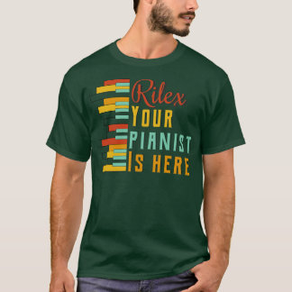 Camiseta Rilex tu pianista está aquí