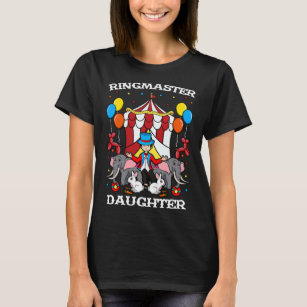 Camiseta Ringmaster Daughter Circus Event Staff Female 