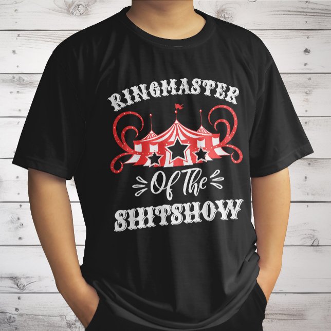 Camiseta Ringmaster de The Shitshow, regalos de los amantes (Subido por el creador)
