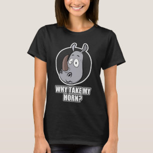 Camiseta Rinoceronte para hombres y mujeres por qué me llev
