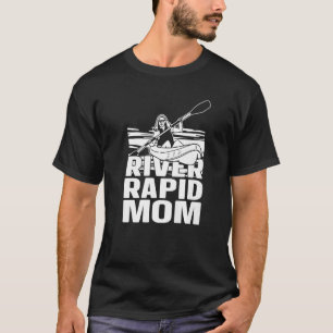 Camiseta Río Rapid Mom Water Sport Río Raft Rafting