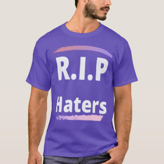 Camiseta RIP haters girl