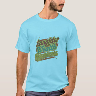 Camiseta Riqueza de la felicidad