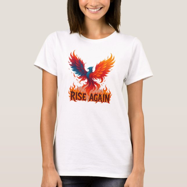 Camiseta Rise Again Phoenix – Fire Rebirth Motivational (Anverso)