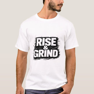 Camiseta Rise and Grind
