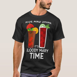 Camiseta Rise and Shine es la sangrienta Mary Time Cute Bru