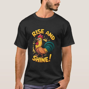 Camiseta Rise and Shine Happy Cheful Rooster Buenos días en