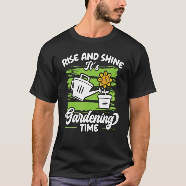 Camiseta Rise And Shine It's Gardening Time Landscaping Lan (Anverso)