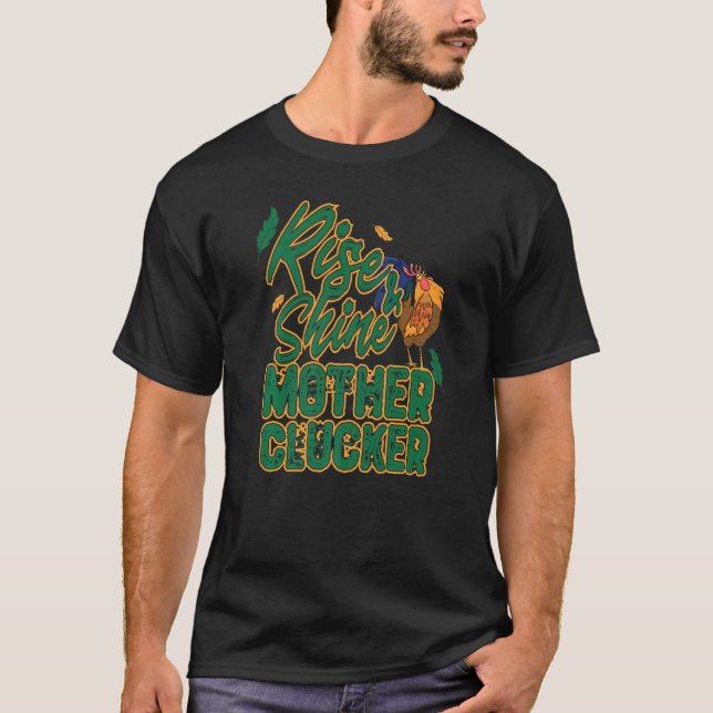 Camiseta Rise and Shine Mother Chicken Funny Chicken Love R (Anverso)