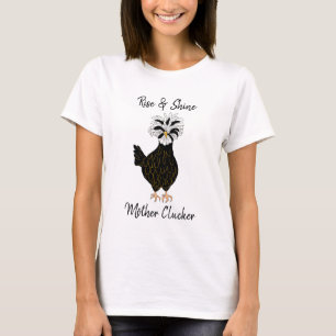 Camiseta Rise and Shine, Mother Clucker, Funny Chicken Humo