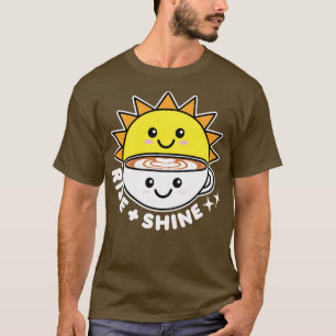 Camiseta Rise and Shine Sun and Coffee