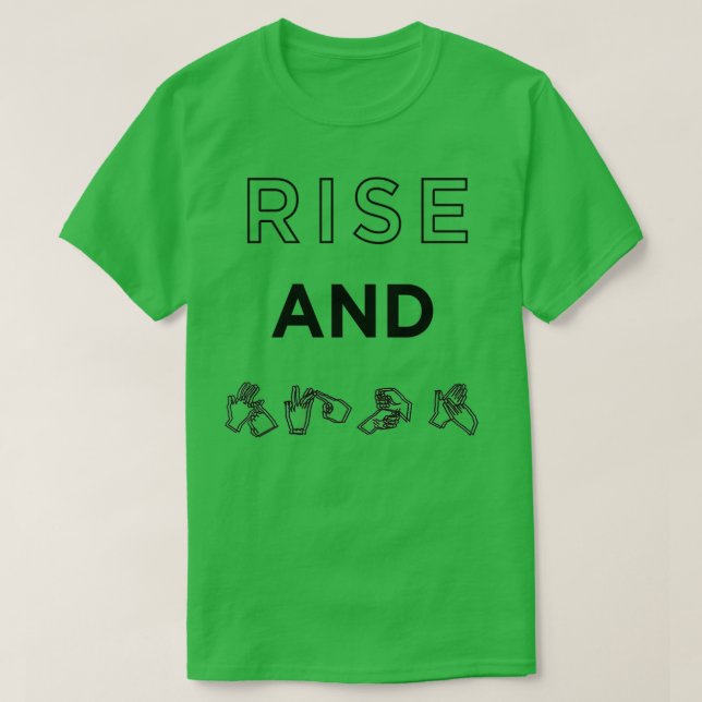 Camiseta Rise and Sign BSL British Sign Language (Diseño del anverso)