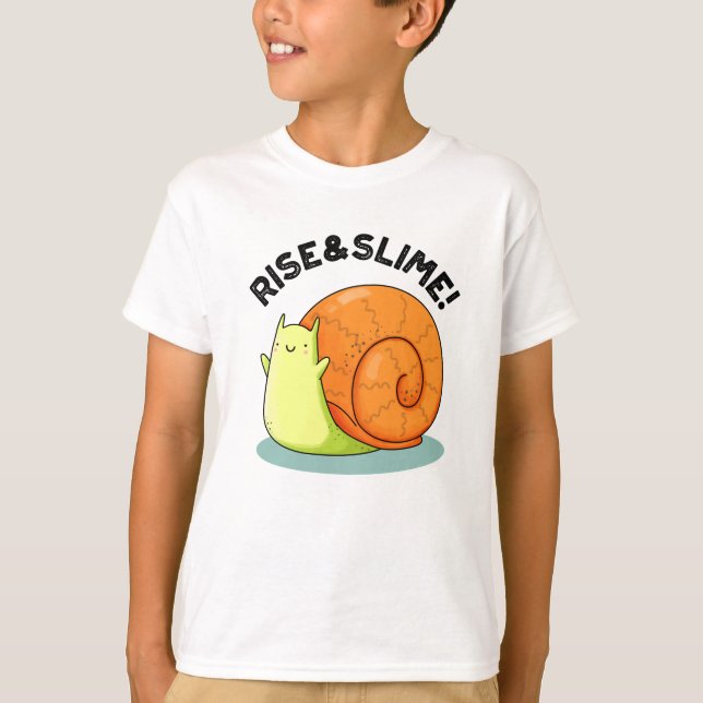Camiseta Rise And Slime Funny Snail Pun (Anverso)