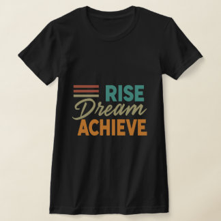 Camiseta Rise Dream Achieve_Inspirador