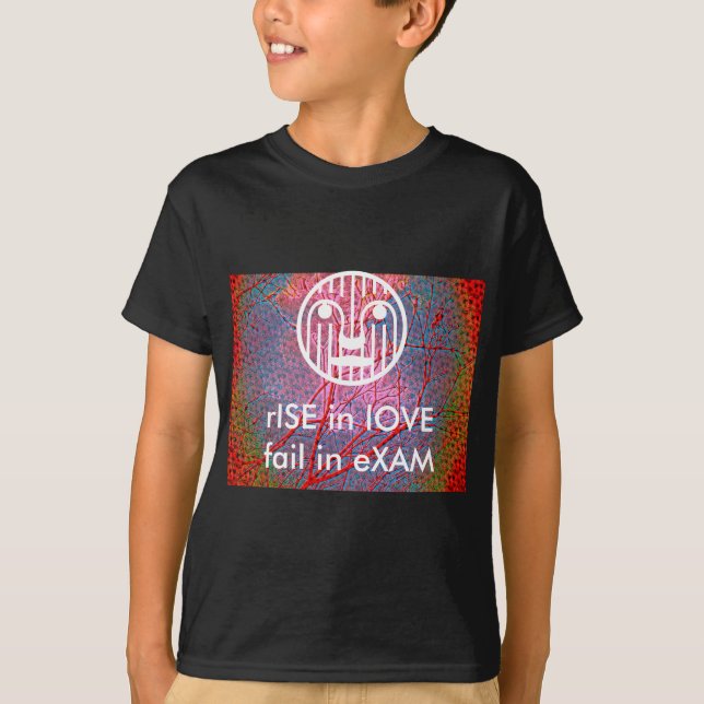 Camiseta rISE en OVE, fAIL en eXAM (Anverso)