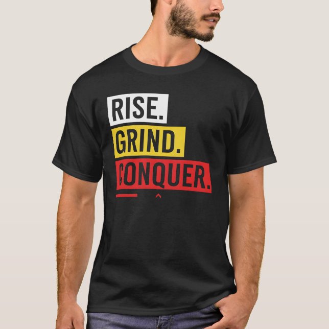 Camiseta RISE. GRIND. CONQUER. – Bold Daily Motivation  (Anverso)