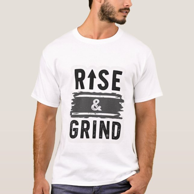 Camiseta Rise & Grind - Motivational Distressed  (Anverso)
