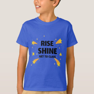 Camiseta Rise Shine Llega A La Escuela De Enseñanza