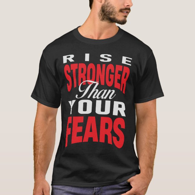 Camiseta Rise Stronger Than Your Fears (Anverso)