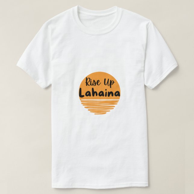 Camiseta Rise Up Lahaina Sunrise (Diseño del anverso)