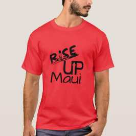 Camiseta Rise Up Maui y Maui recordaron la fecha