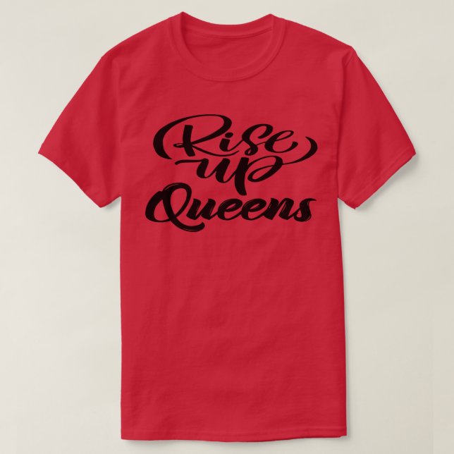 Camiseta Rise Up Queens (Diseño del anverso)