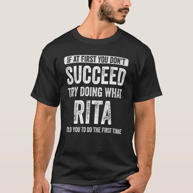Camiseta Rita Si Al Principio No Tienes Éxito Intenta Hacer (Anverso)