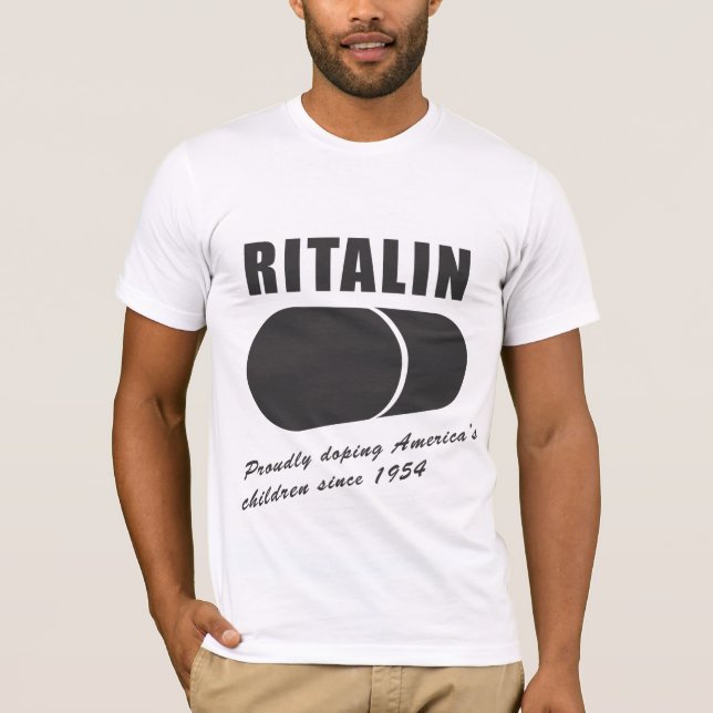 Camiseta Ritalin: Dopando a los niños de América desde 1954 (Anverso)