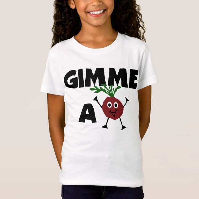 Camiseta Riyah-Li diseña Gimme una remolacha (Anverso)
