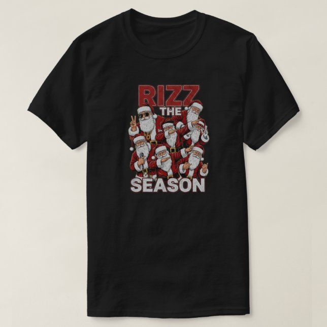 Camiseta Rizz The Season Funny Christmas Santa's (Diseño del anverso)
