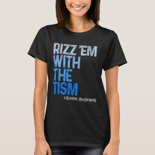 Camiseta Rízzalos Con El Tism - Divertida Conciencia del Au