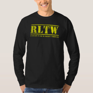 Camiseta RLTW  Si Tienes Que Preguntarlo No Lo Entenderías