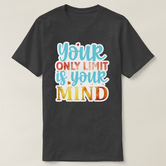 Camiseta Rms006215 Tu único límite es tu mente01 (Diseño del anverso)