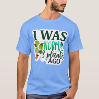 Camiseta Rms00672 Yo era normal 3 plantas hace01