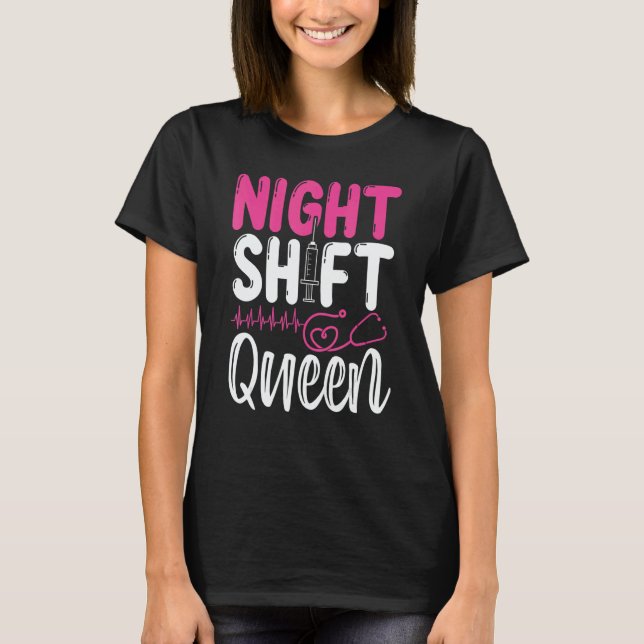 Camiseta RN CNA Nurse Appreciation Night Shift Queeen Nursi (Anverso)