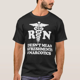 Camiseta RN no significa refrigerios y narcóticos Nur graci