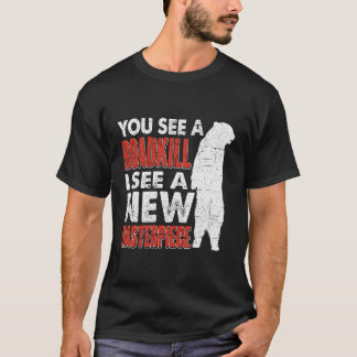 Camiseta Roadkill Veo Una Nueva Obra Maestra Hunter Taxider