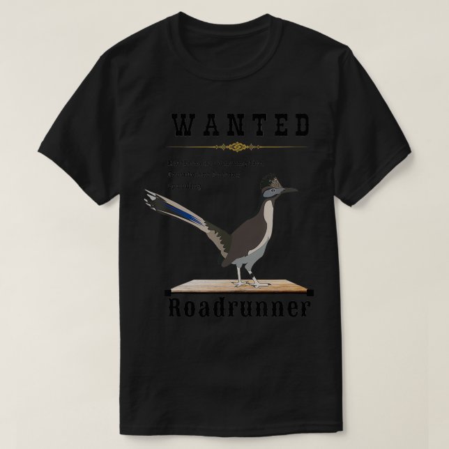Camiseta Roadrunner Wanted Funny (Diseño del anverso)