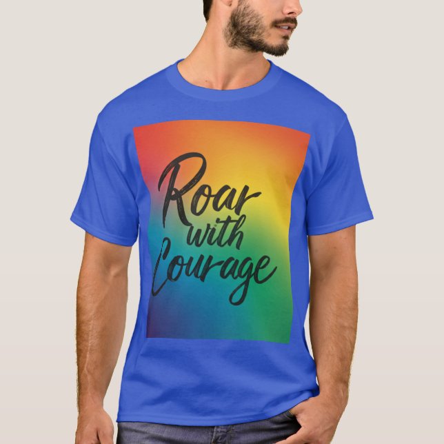 Camiseta Roar con coraje (Anverso)