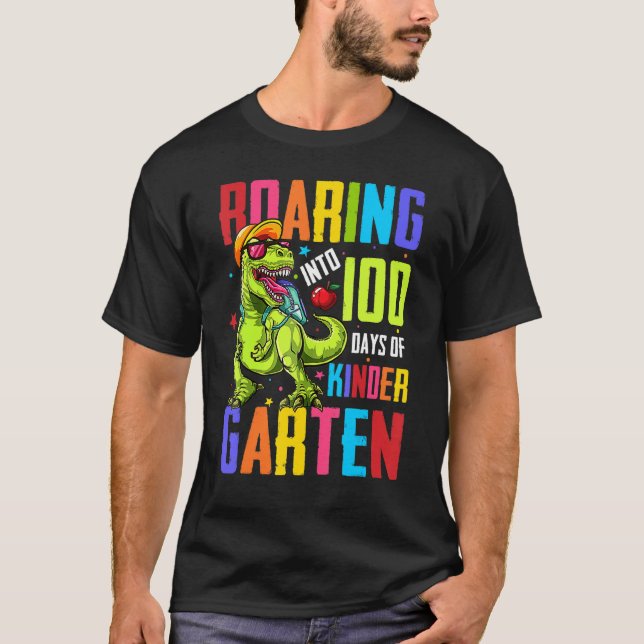 Camiseta Roaring Into 100 Days Kindergarten Funny T Rex Din (Anverso)
