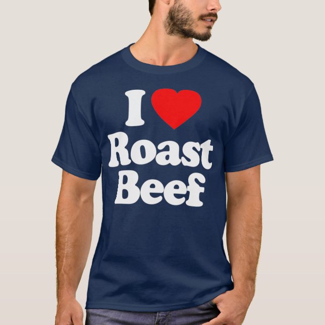 Camiseta Roast Beef Love Heart Gracioso Regalo de cumpleaño (Anverso)