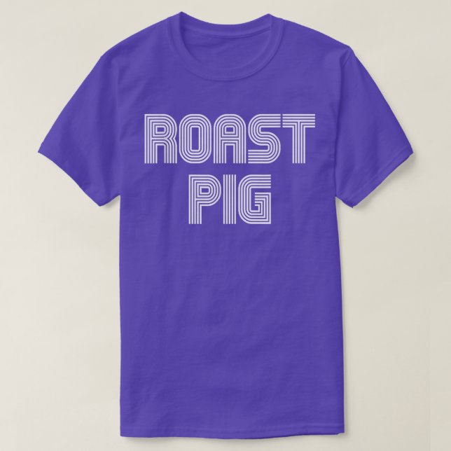 Camiseta Roast Pig Food Lover Retro 70s 80s Funny  (Diseño del anverso)