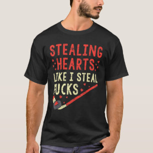 Camiseta Robando el corazón como si yo robara la valentina