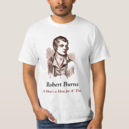 Camiseta Robert Burns T-shirt, A Man's a Man for A' That