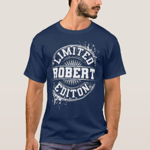 Camiseta ROBERT Limited Edition Funny Personalized Name