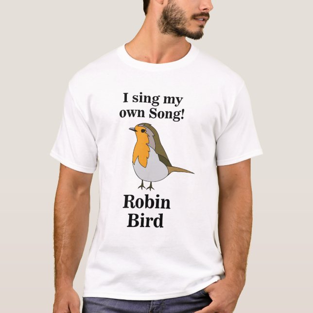 Camiseta Robin Bird Funny Quote (Anverso)
